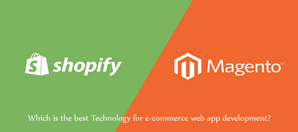 Shopify vs Magento Shopify vs Magento