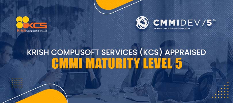 Krish Compusoft Services (KCS) appraised at (CMMI)® Maturity Level 5